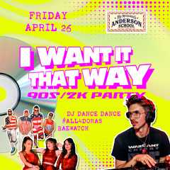 I Want It That Way: 90s/2000s Dance Party, 21 & Over